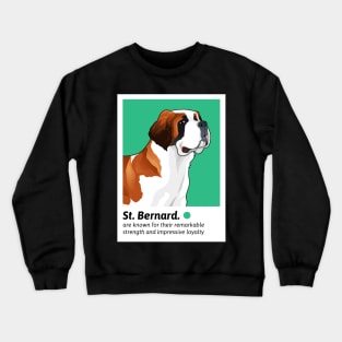 St. Bernard, St. Bernard Dog Lover, St. Bernard Lover Crewneck Sweatshirt